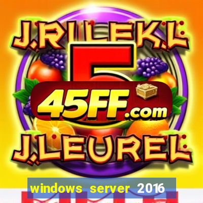 windows server 2016 download iso pt-br